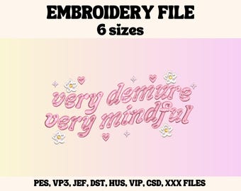 Very Demure Embroidery Design, Trendy Embroidery File (6 Sizes)