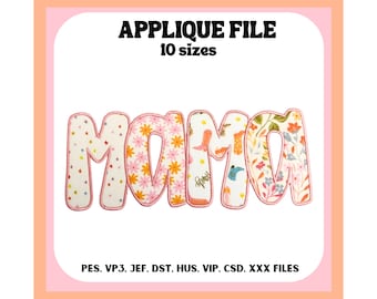 Mama Appliqué Embroidery Design, Floral Fabric (Digital File)