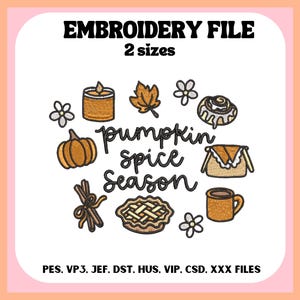 Puede incluir: Un diseño de archivo de bordado con el texto "EMBROIDERY FILE" y "2 sizes". La imagen presenta varias ilustraciones con temas de otoño, incluyendo una calabaza, una hoja, una vela, un rollo de canela, una tarta y una taza. Las palabras "pumpkin spice season" están escritas en cursiva.