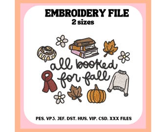 All Booked For Fall Embroidery Design, Fall, Autumn, Bookish, Machine Embroidery, Digital Download