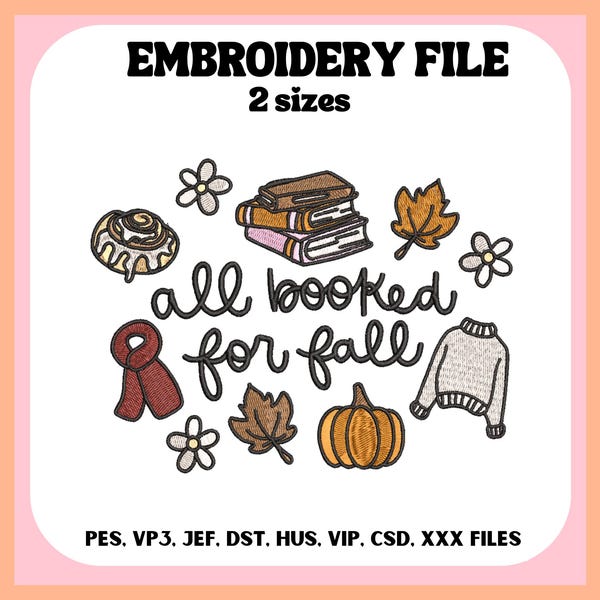 All Booked For Fall Embroidery Design, Fall, Autumn, Bookish, Machine Embroidery, Digital Download