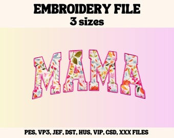 Mama Appliqué Embroidery Design, Floral Fabric (Digital File)