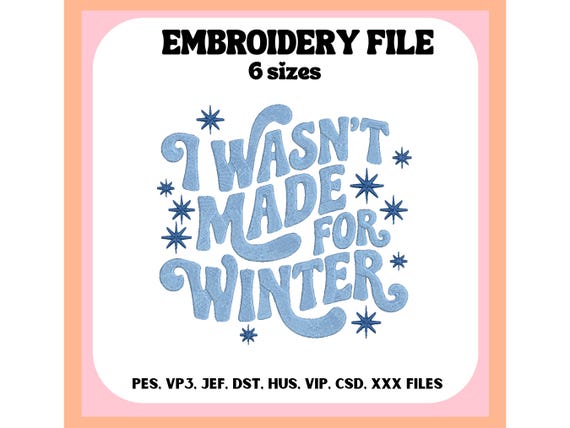 I Wasn't Made For Winter Embroidery Design, Christmas, Funny, Machine Embroidery, Digital Download