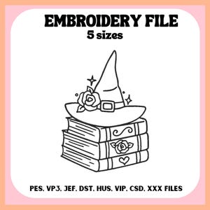 May include: Black and white line art of a witch's hat adorned with roses and stars, resting on a stack of books. The image includes the text "EMBROIDERY FILE" and "5 sizes". Below the image are file type abbreviations.