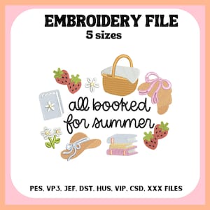May include: An embroidery file design with the text "EMBROIDERY FILE" and "5 sizes". The design includes a picnic basket, strawberries, a sun hat, books, and the phrase "all booked for summer". The file formats are listed at the bottom.