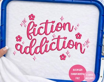 Fiction Addiction Embroidery Design, Trendy Embroidery File