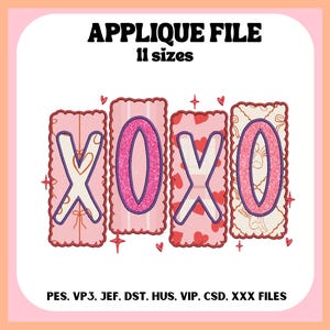 May include: A digital applique file design with the letters XOXO in pink and white, with a decorative border. The text "APPLIQUE FILE" and "11 sizes" are at the top. The bottom text includes file formats.