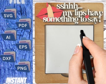 Archivo de corte láser - Soporte de notas adhesivas de labios - Sshhh... Mis labios tienen algo que decir - Archivo de corte láser SVG