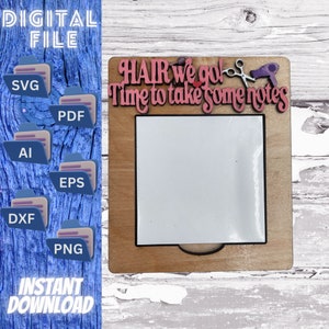 Lasergesneden bestand Hairstylist Sticky Note Pad Holder - HAIR We Go! Glowforge-SVG