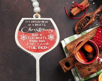 SVG Descarga digital Estoy soñando con una Navidad blanca pero el rojo también está bien, Vino Navidad SVG, Navidad divertida