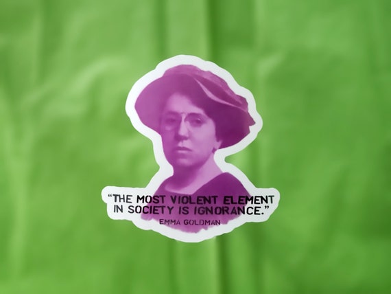 Emma Goldman Sticker, Political Sticker, Vinyl Sticker, Laptop Sticker, Quote Sticker, Decal, Sons of Anarchy, Ignorance Quote