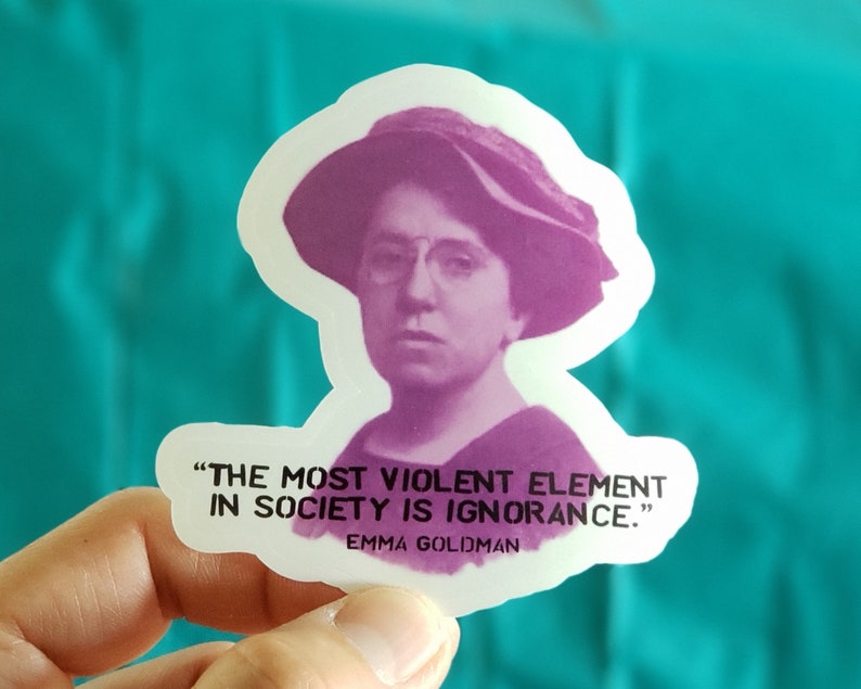 Emma Goldman Sticker, Political Sticker, Vinyl Sticker, Laptop Sticker, Quote Sticker, Decal, Sons of Anarchy, Ignorance Quote image 2