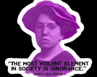 Emma Goldman DIGITAL DOWNLOAD, Political, Laptop Sticker Image, Quote, Decal Image, Sons of Anarchy, Ignorance Quote
