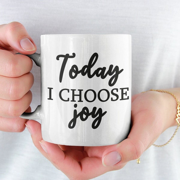 Mug - Coffee Mug - White - Today I choose joy | Inspirational Mug