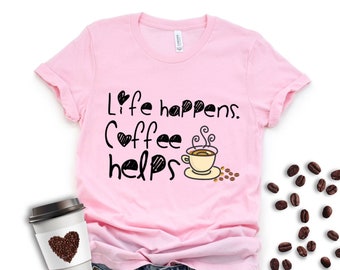 Das Leben Happens. Kaffee hilft. Kaffeeliebhaber tshirt / Kaffeesüchtiger / Starbucks Mädchen / Kaffee Geschenkidee / Kaffeeliebhaber / Kaffeebohne Tasse von Joe