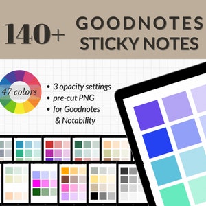 May include: A digital tablet displaying a color palette of 47 colors in a circle. The text "GOODNOTES 140+ STICKY NOTES" is at the top of the image. The text below the color palette reads: "• 3 opacity settings • pre-cut PNG • for Goodnotes & Notability"