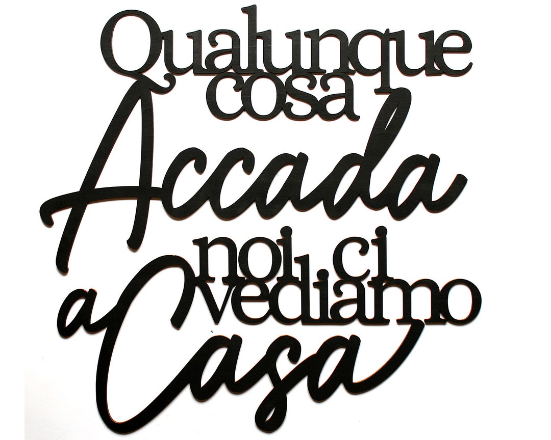 Qualunque cosa accada noi ci vediamo a casa, scritta adesiva in legno Etsy Italia