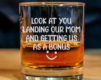 Look At You Landing Our Mom And Getting Us As A Bonus 11oz Whiskey Glass, Funny Step Dad Father's Day Gift, Special Gift Idea For Bonus Dad