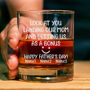 Look At You Landing Our Mom And Getting Us As A Bonus Personalized Whiskey Glass,Funny Step Dad Merry Christmas, Special For Best Stepfather