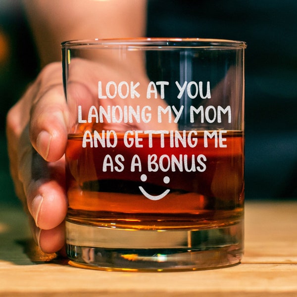 Look At You Landing My Mom And Getting Me As A Bonus 11oz Whiskey Glass, Funny Step Dad Father's Day Gift, Special Gift Idea For Bonus Dad
