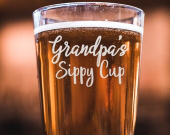 Grandpa's Sippy Cup Beer Pint - Funny Gift For Grandpa - Father Days Gift - Christmas Gift - Perfect Gift For Grandpa - Grandpa Beer Glass