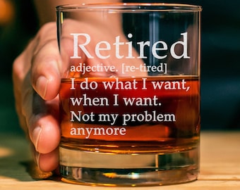 Retired I Do What I Want, When I Want. Not My Problem Anymore - For Men & Women – Funny Retirement Gifts Idea For Coworkers, Friends, Dad