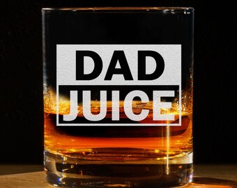 Dad Juice Whiskey Glass - 11oz Engraved Old Fashioned Bourbon Rocks Glass - Funny Birthday, Fathers day, Christmas Gift For Dad