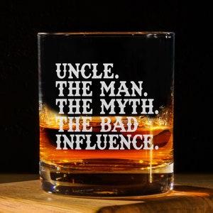 Uncle The Man The Myth The Bad Influence - 11oz Rack Glass - Engraved Whiskey Glass - Perfect Uncle Gifts - For Him - Birthday & Christmas