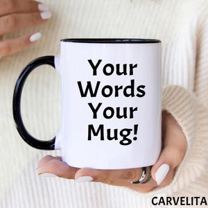 Custom Text Coffee Mug, Personalized Coffee Cup, Gift For Couples, Customizable Gift For Mother Day, Father Day, Gift For Men Women