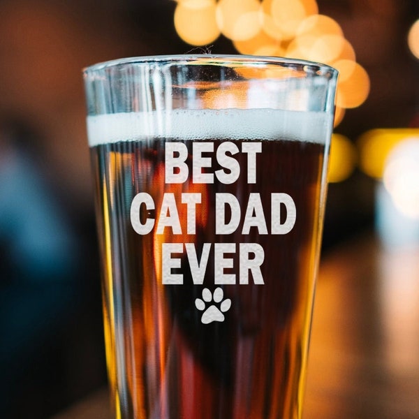 Best Cat Dad Ever Beer Glass, Cat Dad Beer Pint, Cat Lover Gift Idea, Funny Cat Dad Cups, Cat Lover Birthday Gift Ideas, Cute Funny Cat Dad