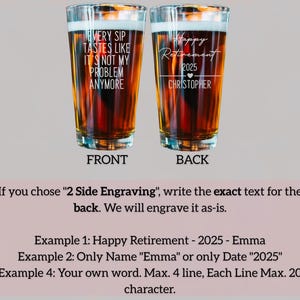 Pode incluir: Dois copos de cerveja transparentes cheios de l&iacute;quido escuro. Um diz "EVERY SIP TASTES LIKE IT'S NOT MY PROBLEM ANYMORE". O outro diz "Happy Retirement 2025 CHRISTOPHER".