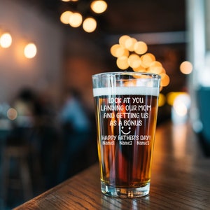 Look At You Landing Our Mom And Getting Us As A Bonus Personalized Beer Pint, Funny Step Dad Christmas Gift, Special For Best Stepfather image 5