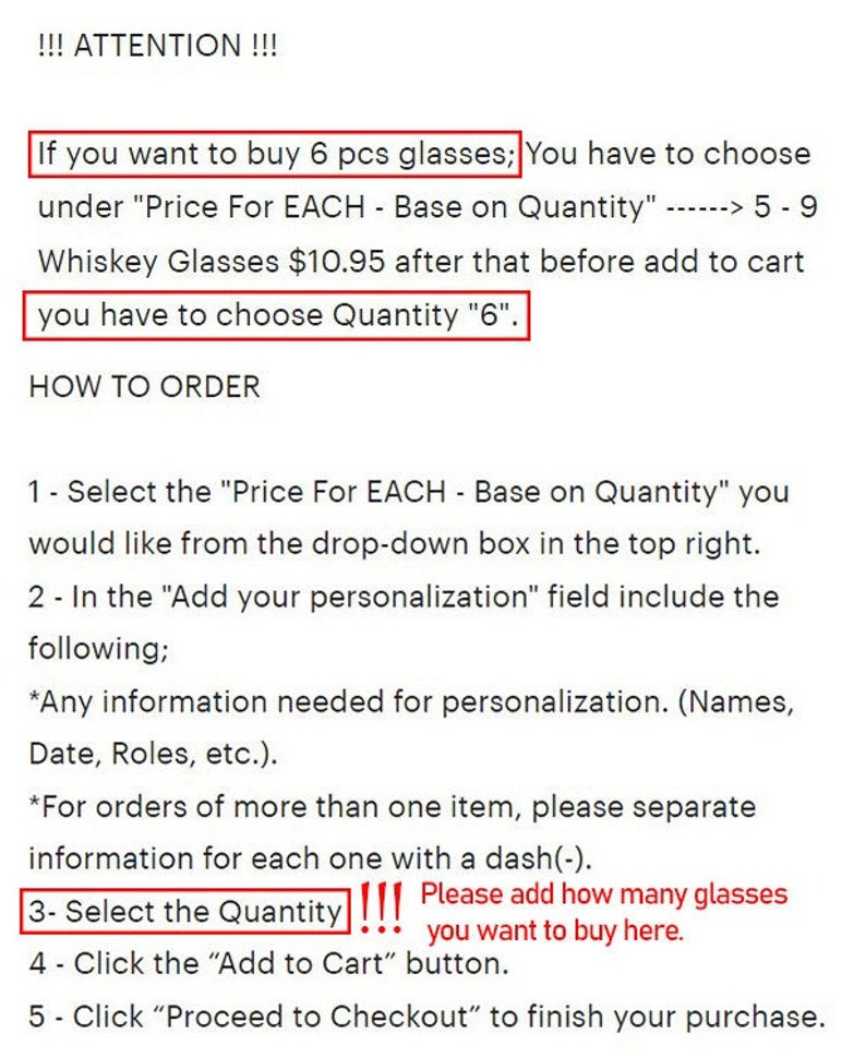 May include: Text instructions for ordering glasses.  If you want to buy 6 glasses, you have to choose the quantity "6" from the drop-down menu.  The price is $10.95 per glass after you choose quantity 6.  You can personalize your order by adding information in the "Add your personalization" field.  For orders of more than one item, separate the information with a dash.