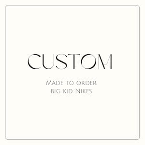 BIG KID custom Air Force 1’s