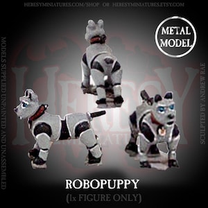 Könnte beinhalten: Drei unbemalte Robopuppy-Metallfiguren. Die Roboterhund-Miniaturen sind grau mit schwarzen Akzenten und roten Halsbändern. Der Text "ROBOPUPPY" befindet sich am unteren Rand des Bildes, zusammen mit dem Text "(1x FIGURE ONLY)". Das Bild enthält auch den Text "METAL MODEL".