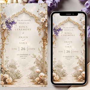 May include: An invitation for a Roka ceremony, featuring floral and architectural design elements. The text reads "You are cordially invited to the Roka Ceremony of Arjun and Sara, June 26, 2:00 PM." The design is displayed on a card and a smartphone.