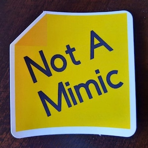 Sticker pense-bête Not A Mimic