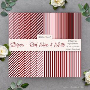 May include: A collection of 24 seamless digital papers with red and white stripes. The papers are 12" x 12" and 300 DPI. The text on the image reads "Stripes - Red Wine & White" and "Instant Download".