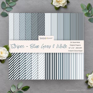 May include: A set of 24 seamless digital papers featuring blue, grey, and white stripes. Each paper measures 30.48 cm x 30.48 cm and is 300 DPI. The image text reads "Stripes - Blue Grey & White" and "Instant Download."