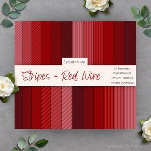 May include: A collection of 24 seamless digital papers in shades of red, featuring various stripe patterns. The papers are 12" x 12" and 300 DPI. The title "Stripes - Red Wine" is displayed on a white banner.