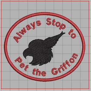 May include: Red embroidered patch with a black silhouette of a griffin and the text "Always Stop to Pet the Griffin".