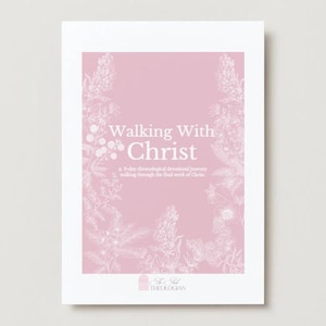 May include: A framed print with a pink central panel, featuring the title "Walking With Christ" in white. The design includes floral illustrations and text detailing a devotional journey. The logo for "Theologians" is at the bottom.