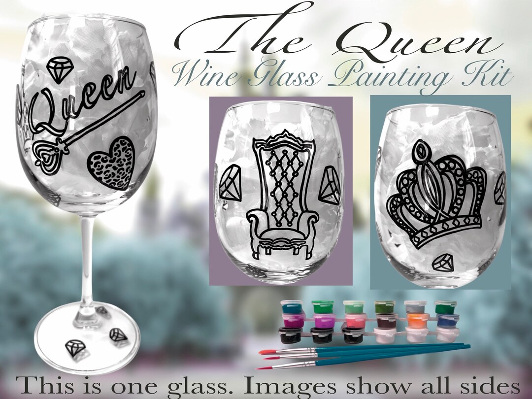 The Queen Wine Glass Painting Kit / Paint and Sip / Paint Etsy