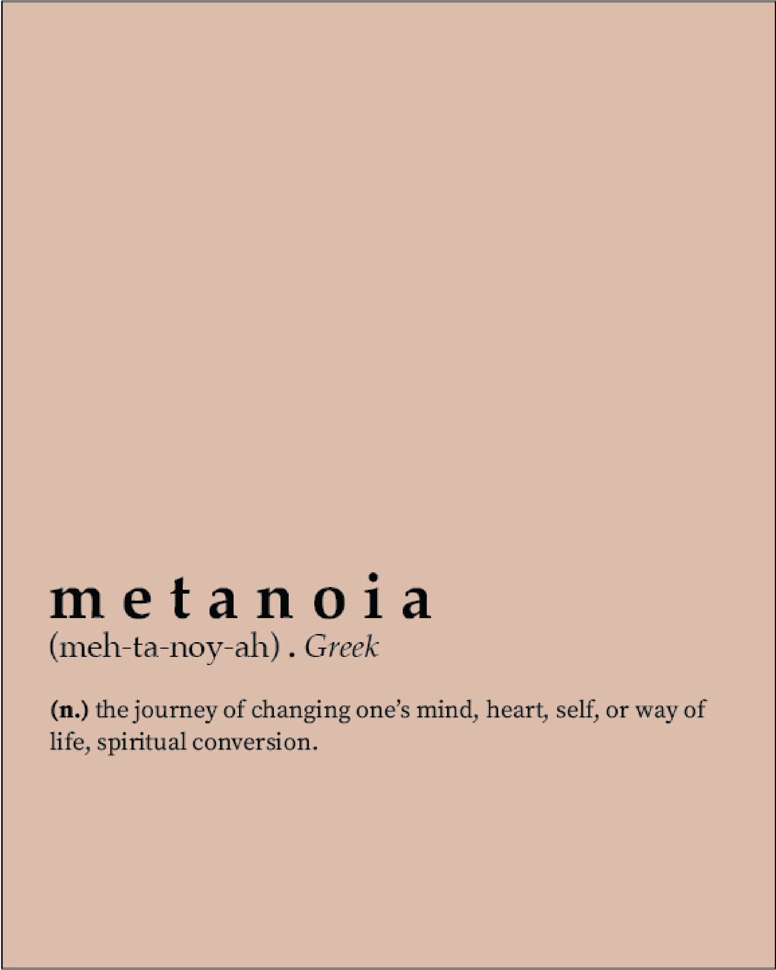 Metanoia Quote Definition DIGITAL POSTER 8x10in Etsy