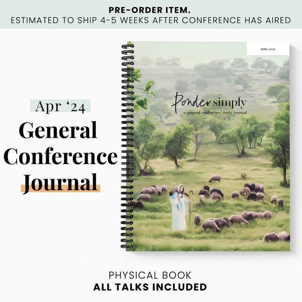 April 2024 General Conference Addresses Journal Edition | Conference Notes | Study Conference Workbook | Wide Margin | Printed and Shipped