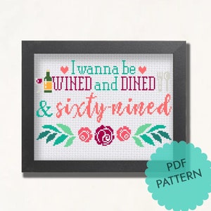 Kevin Malone The Office quote &quot;I wanna be wined and dined and sixty nined&quot; Cross stitch pattern, PDF pattern, DIY