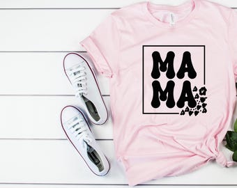 Mama T-Shirt - Cute Mom Shirt, Gift for Mom, Mother’s Day Tee, Trendy Mama Shirt, Mom Life Tee, Stylish Mom Gift, Women’s Mom Shirt