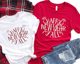 Happy New Year Shirt ,New Years Shirt, Funny New Year Tee, Happy New Year T-shirt, New Year Gift