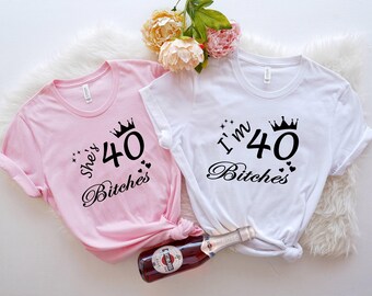40th Birthday Shirt: "I'm 40 Bitches" Graphic Tee
