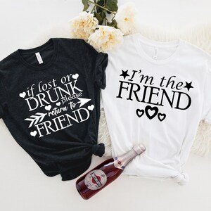 If lost or drunk please return to bestie, t-shirt